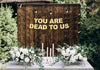 Bachelor Party Banner - You Are Dead To Us