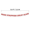 Make Strippers Great Again Red Glitter Bachelor Party Banner